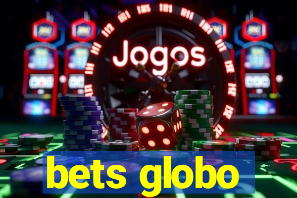 bets globo