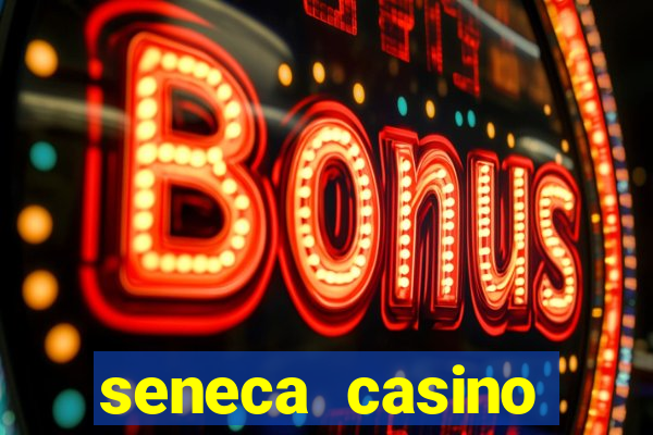 seneca casino niagara falls