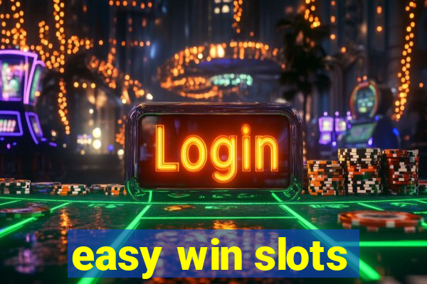 easy win slots