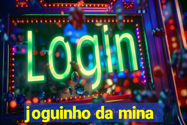 joguinho da mina