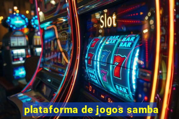 plataforma de jogos samba