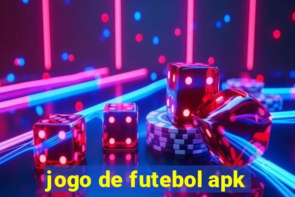 jogo de futebol apk