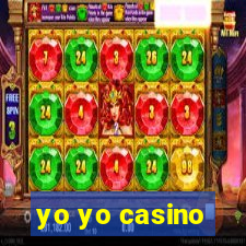 yo yo casino