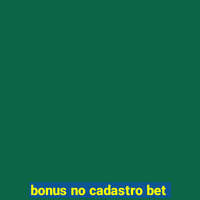 bonus no cadastro bet