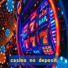 casino no deposit bonus codes