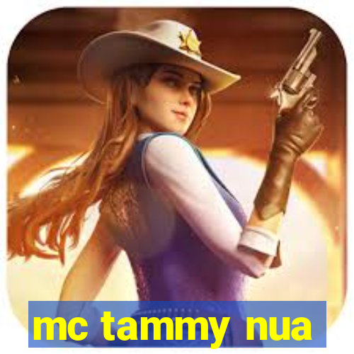 mc tammy nua