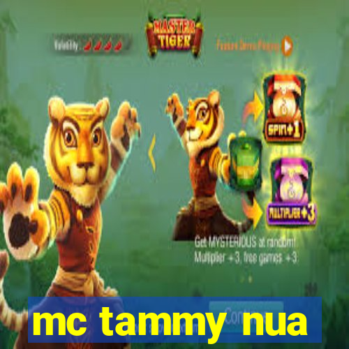 mc tammy nua