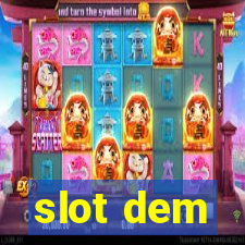 slot dem