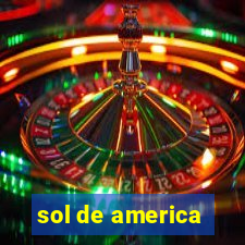 sol de america