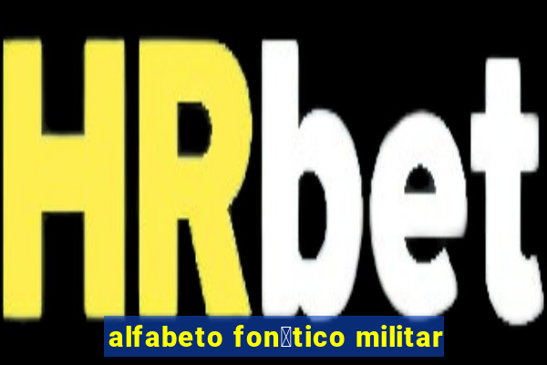 alfabeto fon茅tico militar