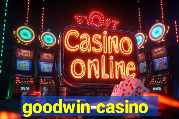 goodwin-casino