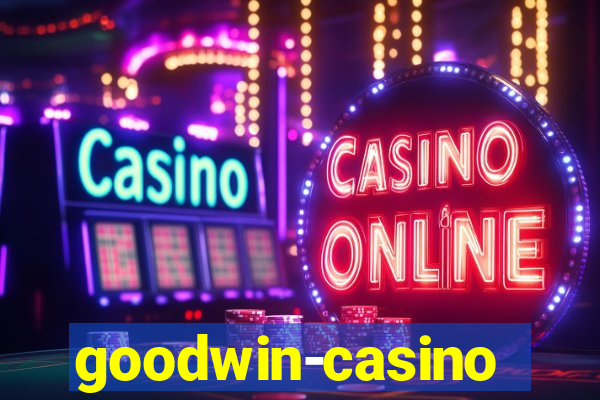 goodwin-casino