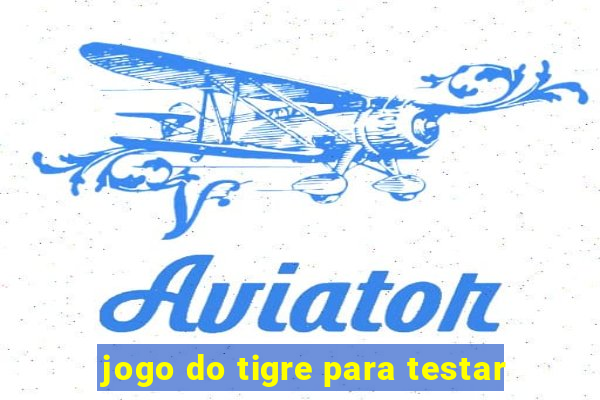 jogo do tigre para testar