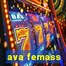 ava femass