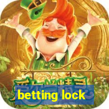 betting lock