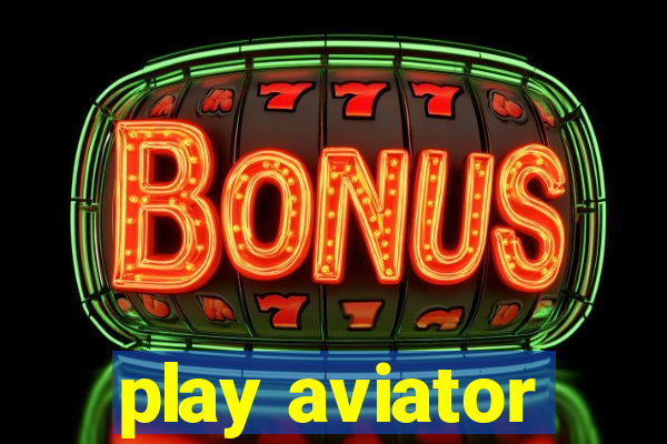 play aviator