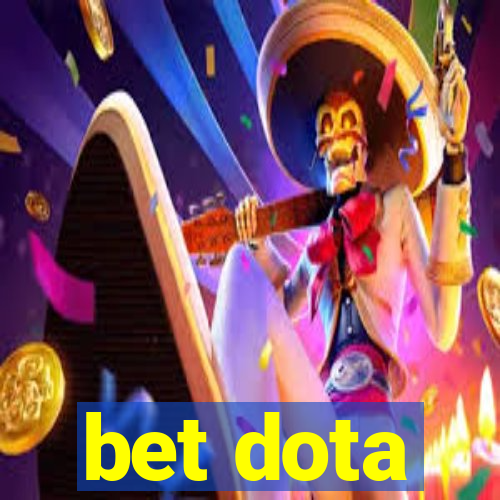 bet dota