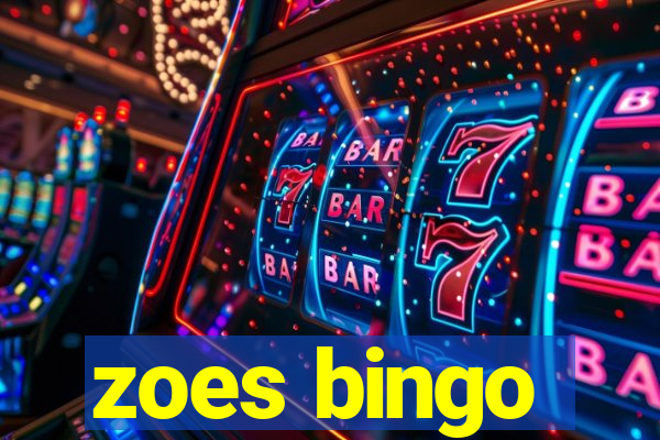 zoes bingo