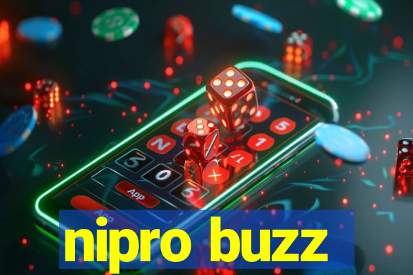 nipro buzz