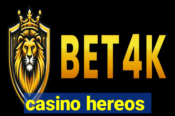 casino hereos