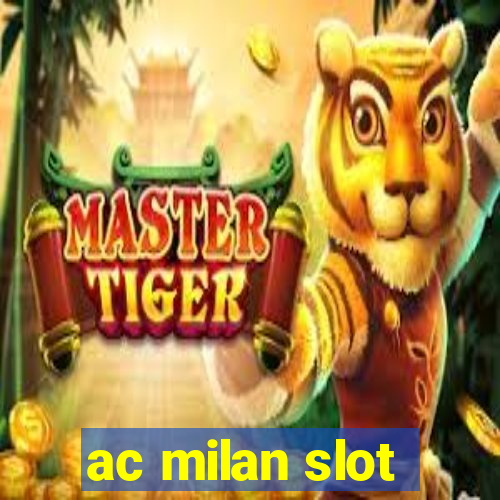 ac milan slot