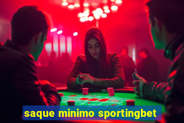 saque minimo sportingbet