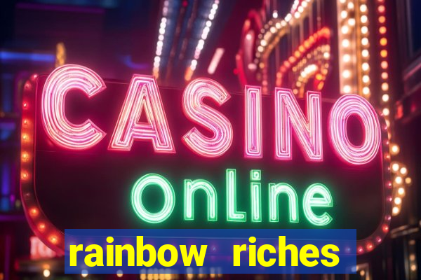 rainbow riches cluster magic slot