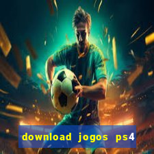 download jogos ps4 pkg pt br