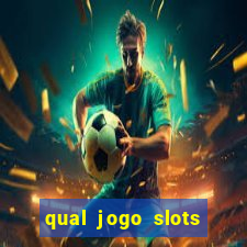 qual jogo slots paga mesmo