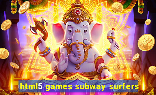 html5 games subway surfers