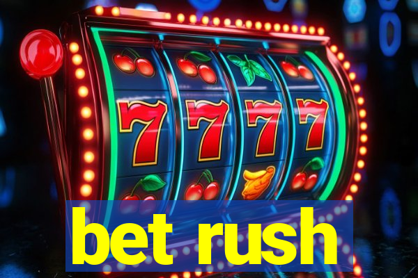 bet rush