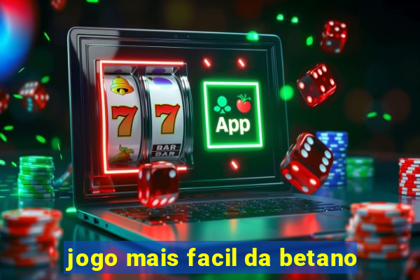 jogo mais facil da betano