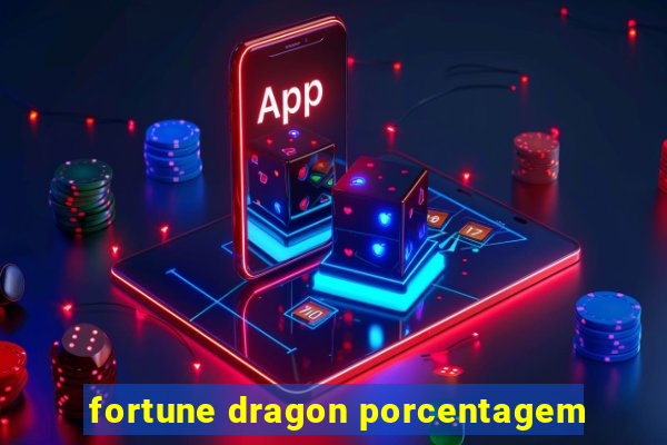 fortune dragon porcentagem