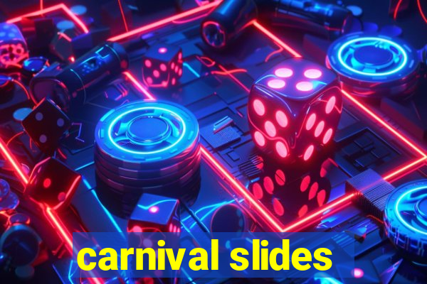 carnival slides