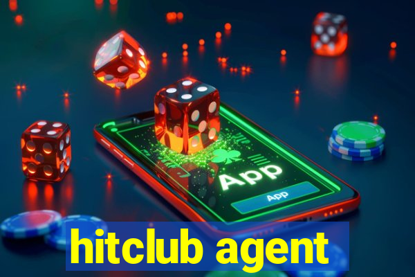 hitclub agent