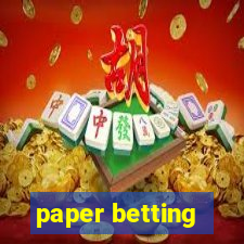 paper betting