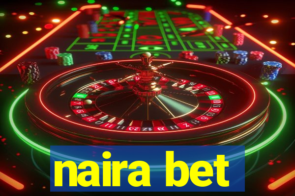 naira bet