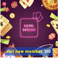 slot new member 100