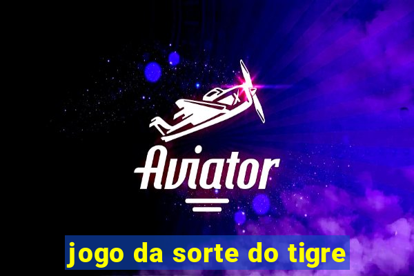 jogo da sorte do tigre