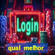 qual melhor plataforma fortune tiger