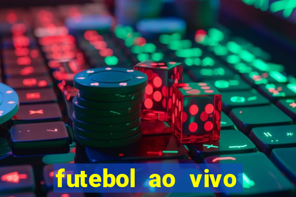 futebol ao vivo sem travar