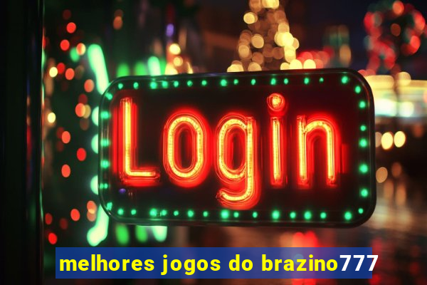 melhores jogos do brazino777