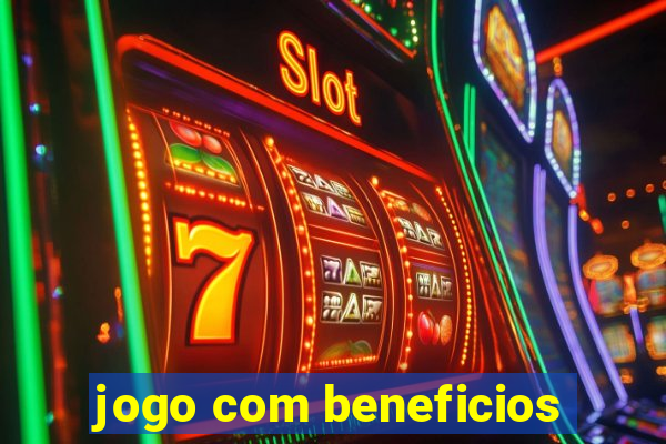 jogo com beneficios