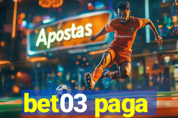 bet03 paga