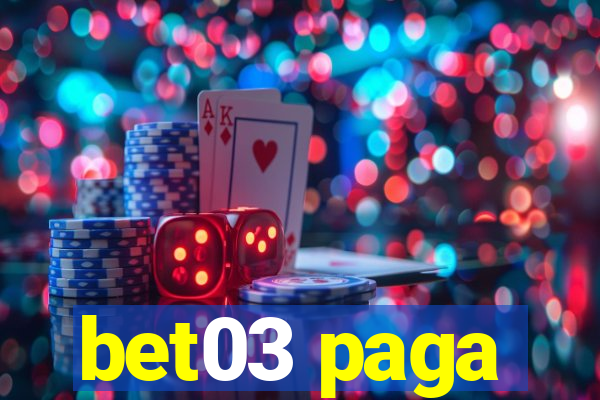 bet03 paga