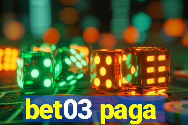 bet03 paga