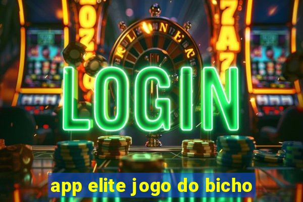 app elite jogo do bicho