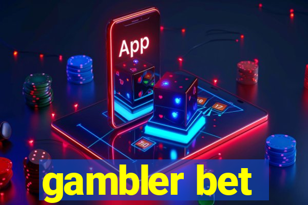 gambler bet