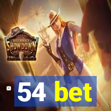 54 bet