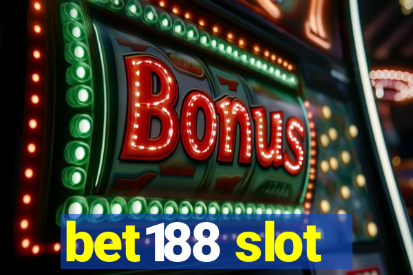 bet188 slot